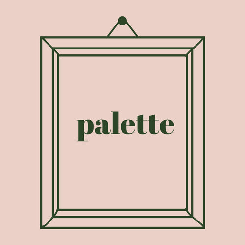 PALETTE